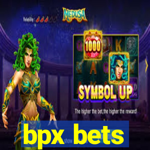 bpx bets